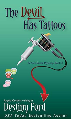 The Devil Has Tattoos (A Kate Saxee Mystery Book 3)
