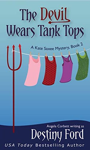 The Devil Wears Tank Tops (A Kate Saxee Mystery Book 2)