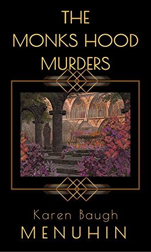The Monks Hood Murders: A 1920s Murder Mystery with Heathcliff Lennox
