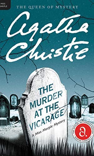 The Murder at the Vicarage: A Miss Marple Mystery (Miss Marple Mysteries Book 1)