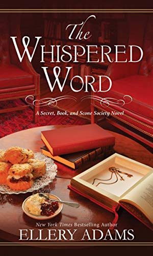 The Whispered Word (A Secret, Book, and Scone Society Novel Book 2)