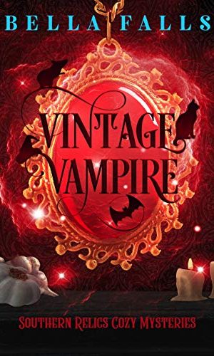 Vintage Vampire (Southern Relics Cozy Mysteries Book 4)