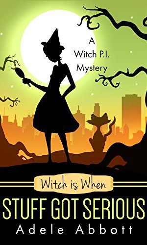 Witch is When Stuff Got Serious (A Witch P.I. Mystery Book 11)
