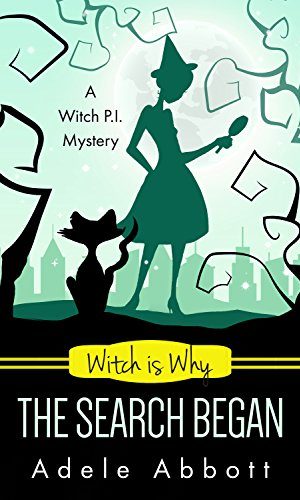 Witch Is Why The Search Began (A Witch P.I. Mystery Book 22)
