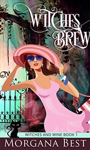Witches’ Brew: Cozy Mystery (Witches and Wine Book 1)