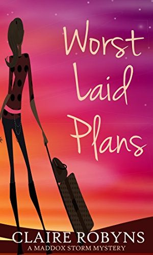 Worst Laid Plans (A Maddox Storm Mystery Book 1)