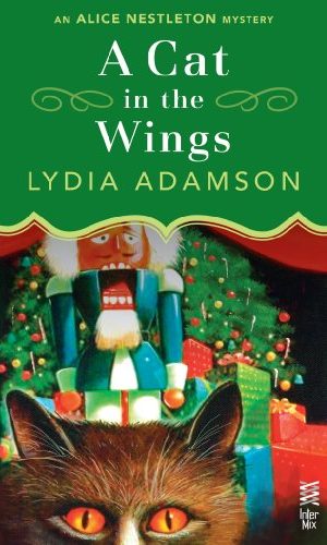 A Cat in the Wings: (InterMix) (Alice Nestleton Mystery Book 5)