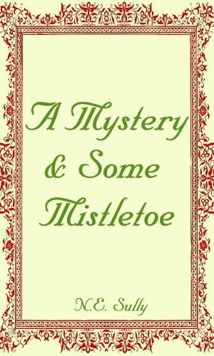 A Mystery & Some Mistletoe
