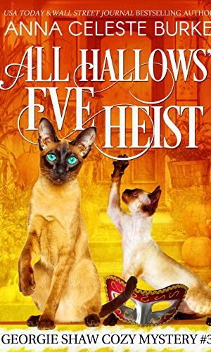 All Hallows’ Eve Heist, Georgie Shaw Cozy Mystery #3 (Georgie Shaw Cozy Mystery Series)