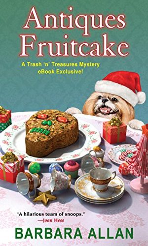 Antiques Fruitcake (A Trash ‘n’ Treasures Mystery)