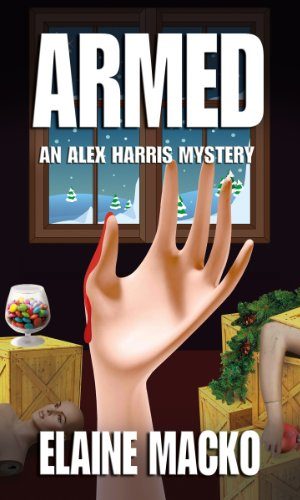 ARMED: An Alex Harris Mystery