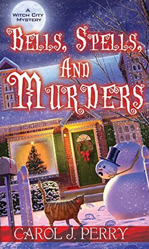 Bells, Spells, and Murders (A Witch City Mystery Book 7)