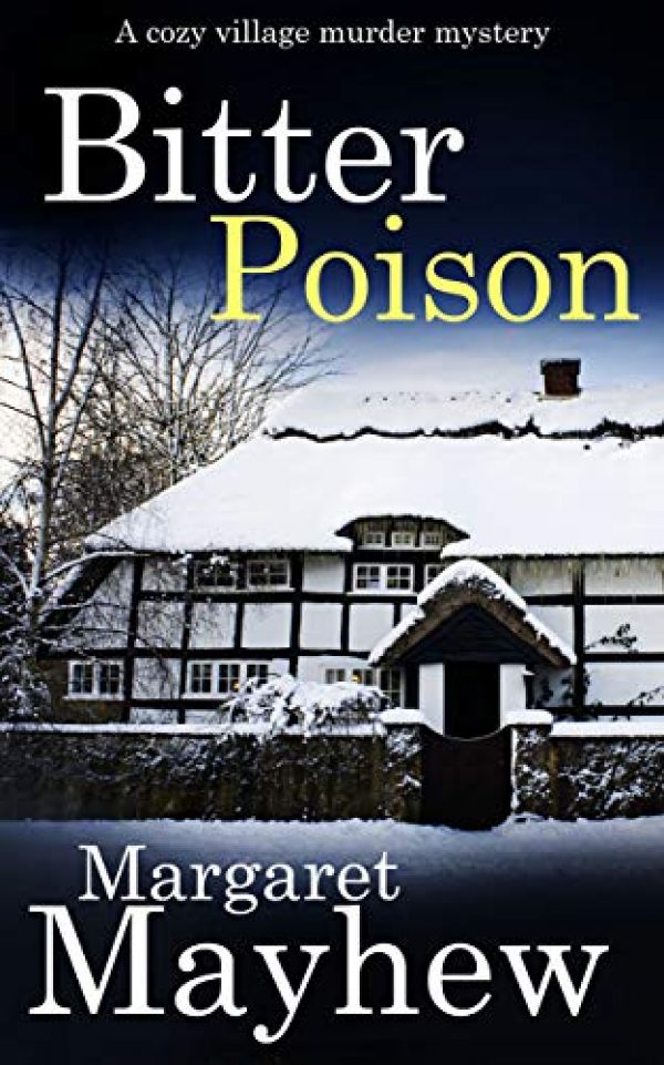 BITTER POISON a cozy murder mystery (Village Mysteries Book 5) Cozy