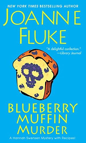 Blueberry Muffin Murder (Hannah Swensen series Book 3)