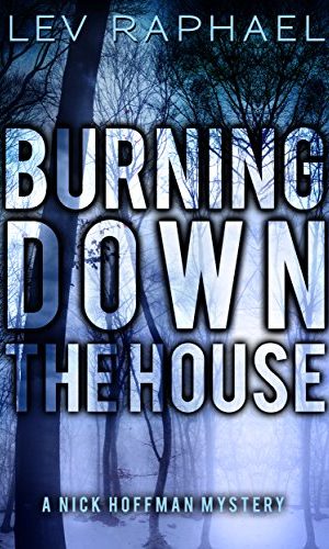 Burning Down the House (Nick Hoffman Mysteries Book 5)