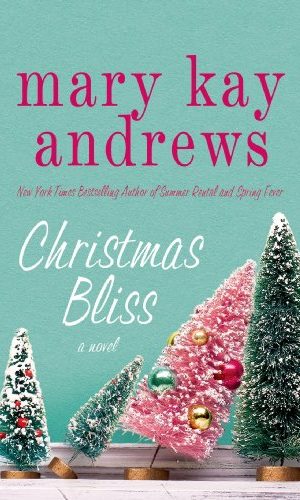 Christmas Bliss: A Novel (Weezie and Bebe Mysteries series Book 4)