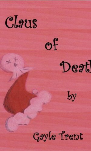 Claus of Death: A Myrtle Crumb Mystery (Myrtle Crumb Series Book 3)