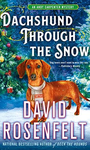 Dachshund Through the Snow: An Andy Carpenter Mystery (An Andy Carpenter Novel Book 20)