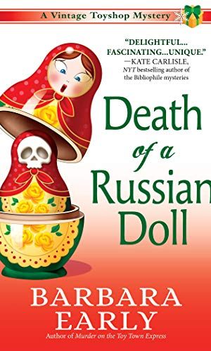 Death of a Russian Doll: A Vintage Toy Shop Mystery