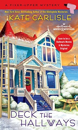 Deck the Hallways (A Fixer-Upper Mystery Book 4)