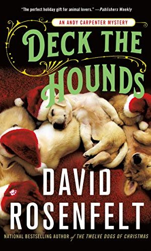 Deck the Hounds: An Andy Carpenter Mystery (An Andy Carpenter Novel Book 18)