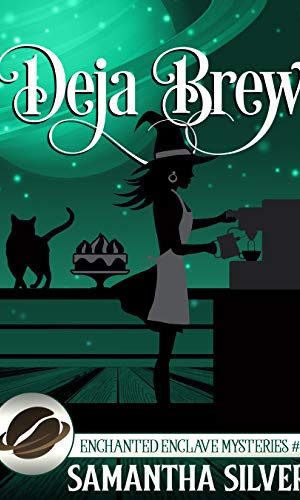 Deja Brew (Enchanted Enclave Mysteries Book 5)