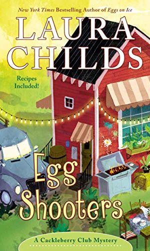 Egg Shooters (A Cackleberry Club Mystery Book 9)