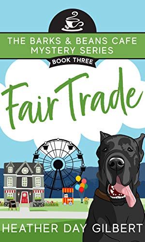 Fair Trade (Barks & Beans Cafe Cozy Mystery Book 3)