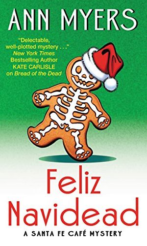 Feliz Navidead: A Santa Fe Cafe Mystery (Santa Fe Caf? Mystery)