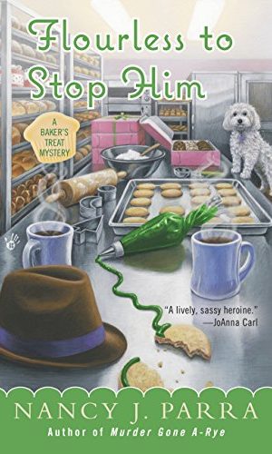 Flourless to Stop Him (A Baker’s Treat Mystery Book 3)
