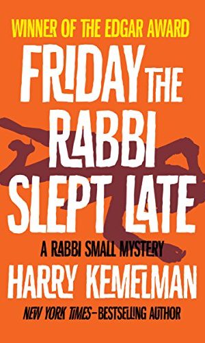 Friday the Rabbi Slept Late (The Rabbi Small Mysteries Book 1)