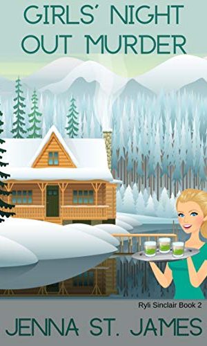 Girls’ Night Out Murder (A Ryli Sinclair Mystery Book 2)