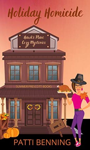Holiday Homicide (Hawk’s Place Cozy Mysteries Book 2)