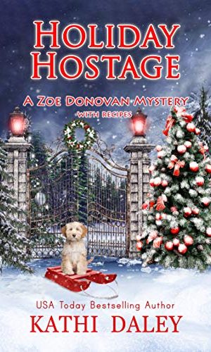 Holiday Hostage (Zoe Donovan Cozy Mystery Book 31)