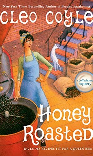 Honey Roasted (A Coffeehouse Mystery Book 19)