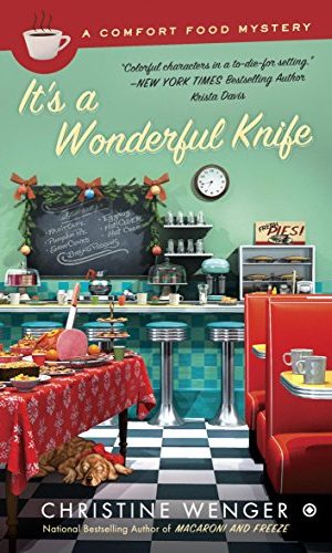 It’s a Wonderful Knife (Comfort Food Book 5)