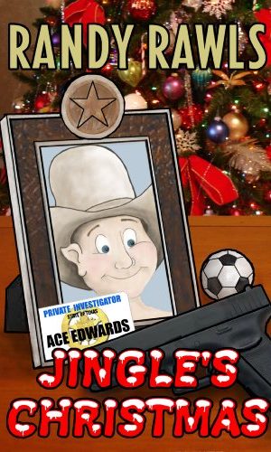 Jingle’s Christmas (Ace Edwards, Dallas PI Series Book 4)