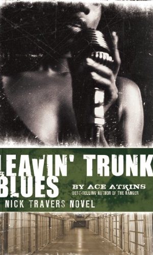 Leavin’ Trunk Blues (Nick Travers Book 2)