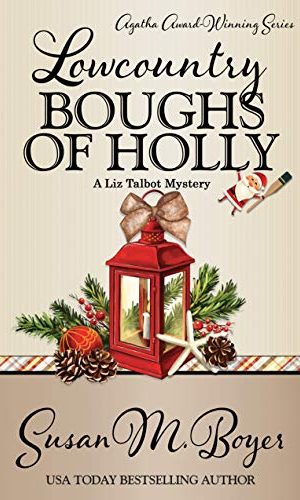 Lowcountry Boughs of Holly (A Liz Talbot Mystery Book 10)
