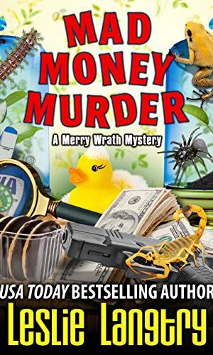 Mad Money Murder (Merry Wrath Mysteries Book 16)