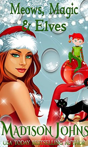 Meows, Magic & Elves (Lake Forest Witches Book 6)