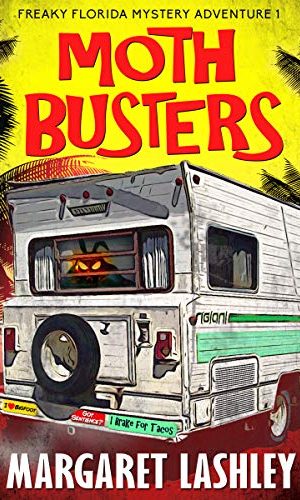 Moth Busters (Freaky Florida Mystery Adventures Book 1)
