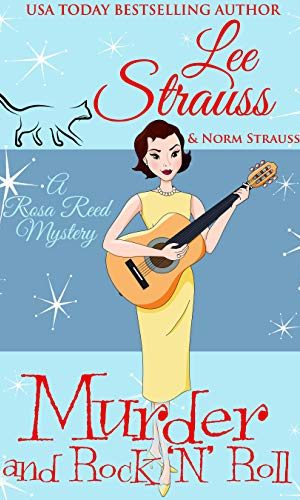 Murder and Rock ‘n’ Roll: a 1950s cozy historical mystery (A Rosa Reed Mystery Book 5)