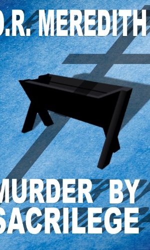 Murder by Sacrilege (The John Lloyd Mysteries Book 5)