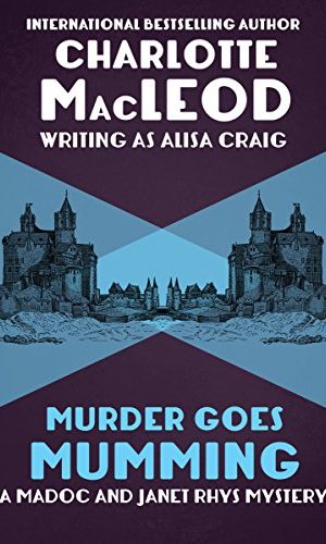 Murder Goes Mumming (The Madoc and Janet Rhys Mysteries Book 2)