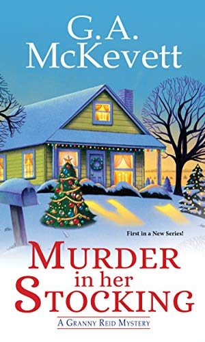Murder in Her Stocking (A Granny Reid Mystery Book 1)