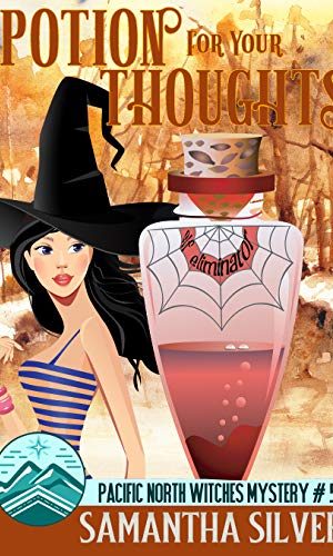 Potion for your Thoughts (Pacific North Witches Book 5)