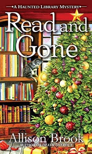 Read and Gone (A Haunted Library Mystery Book 2)