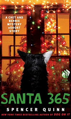 Santa 365: A Chet and Bernie Mystery eShort Story (Kindle Single) (The Chet and Bernie Mystery Series)