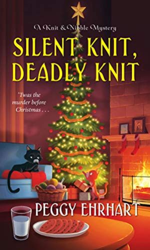 Silent Knit, Deadly Knit (A Knit & Nibble Mystery Book 4)
